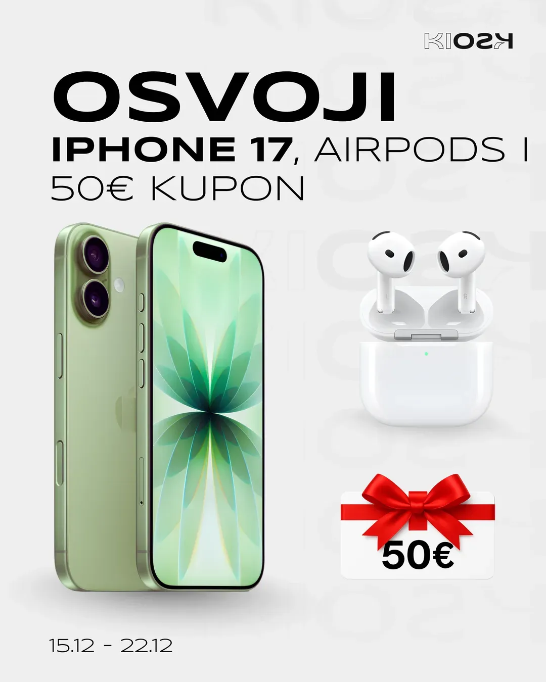 A Kiosk24 giveaway post: 'Osvoji iPhone 17, AirPods i 50€ kupon' (win an iPhone 17, AirPods and a 50 euro voucher) with the prizes on light grey, dated 15.12 to 22.12.
